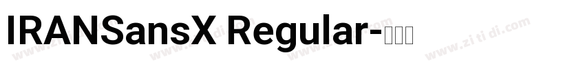 IRANSansX Regular字体转换